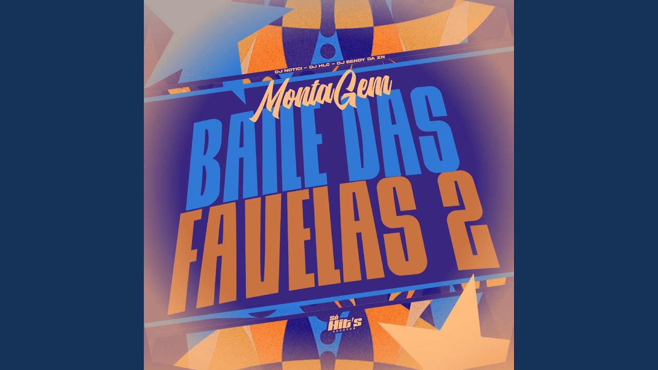 Montagem Baile Das Favelas 2