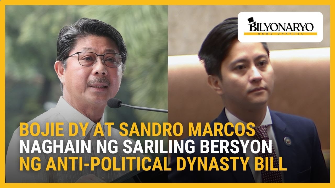 Bojie Dy at Sandro Marcos naghain ng sariling bersyon ng anti-political dynasty bill | Agenda