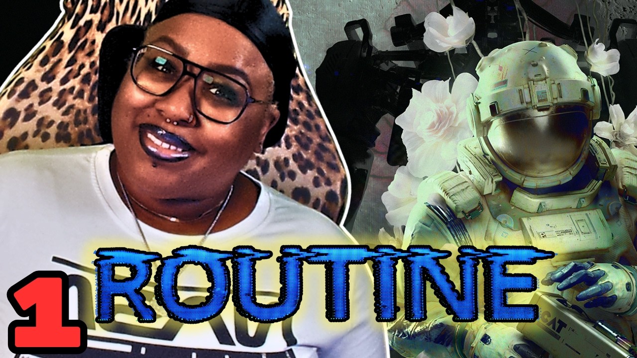 Routine Is Pure Sci Fi Horror and I’m Not Ready [1]