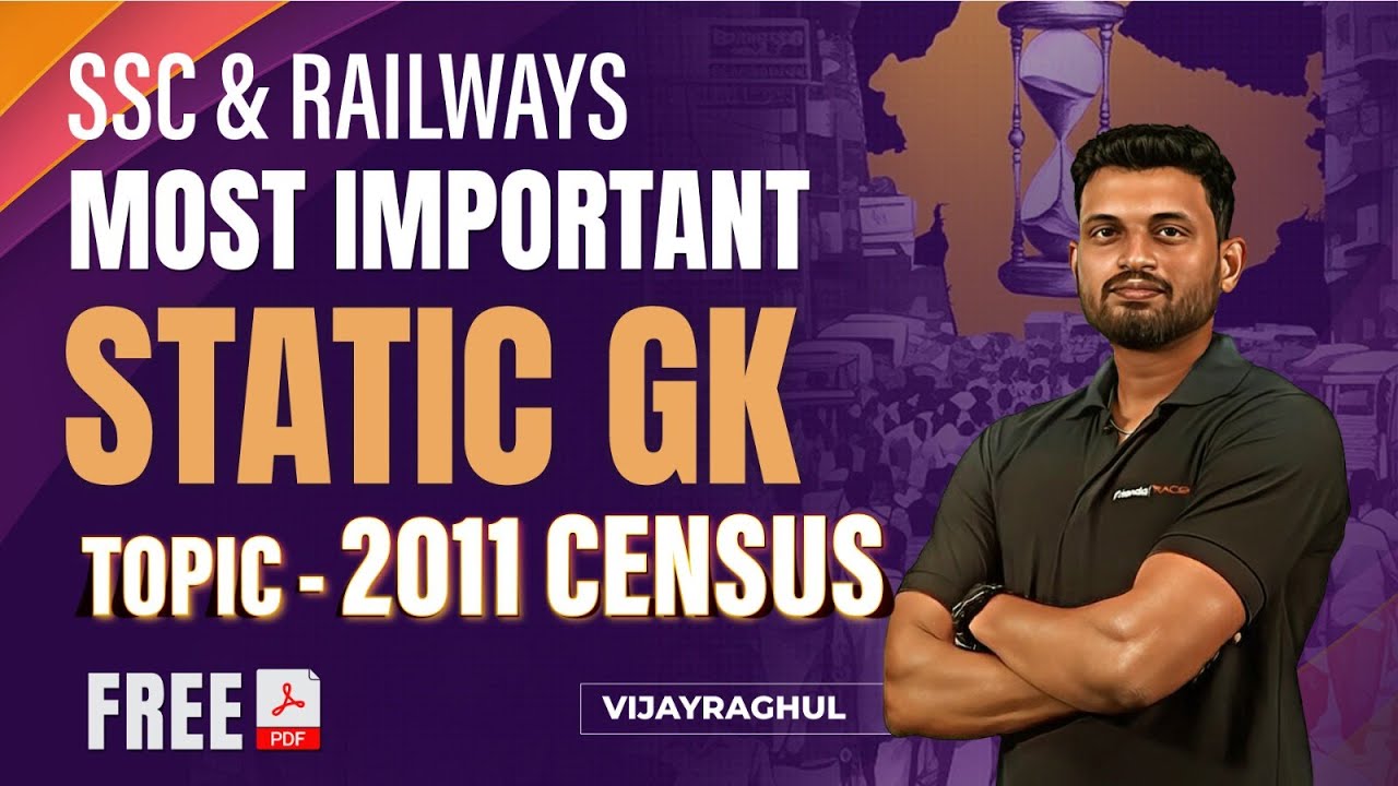 SSC & RAILWAYS | MOST IMPORTANT STATIC GK TOPIC- 2011 CENSUS with Free pdf | Vijay Rahul | Race