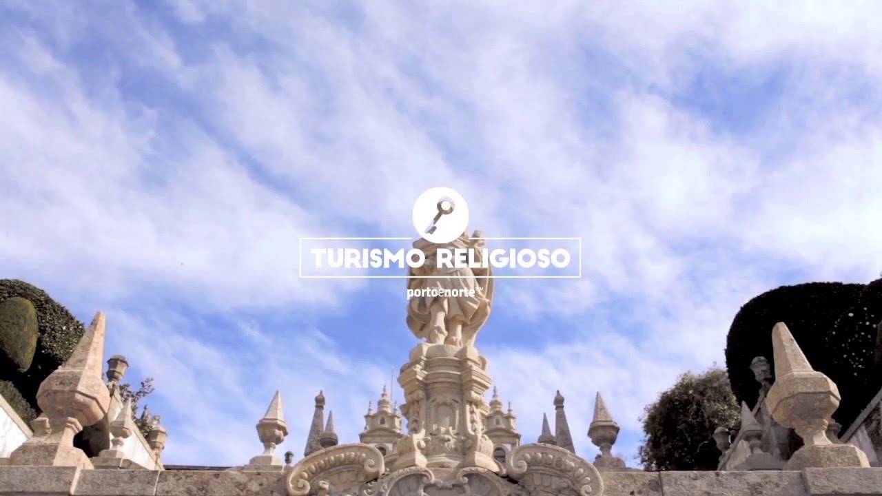 Turismo do Porto e Norte de Portugal Turismo Religioso