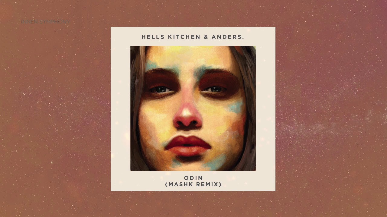 Hells Kitchen & Anders. - Odin (Mashk Remix) | Inner Symphony