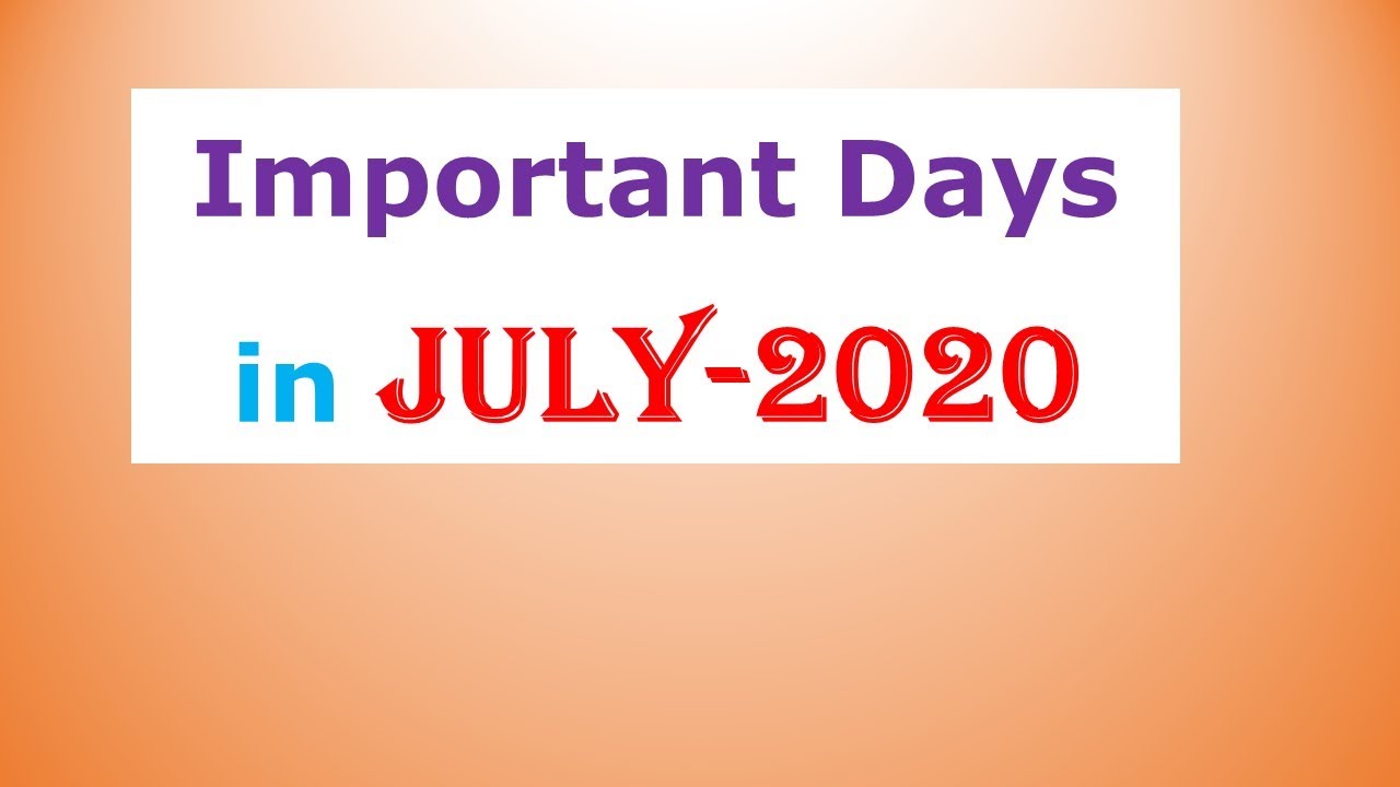 Important days in the month of july /