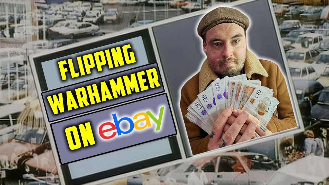 Can You Make Money By Flipping Warhammer Miniatures On eBay?