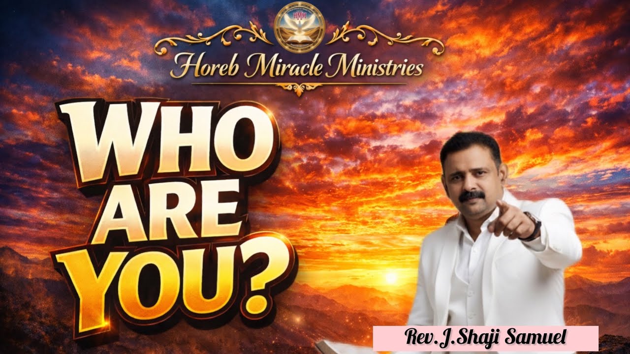 நீ யாருன்னு தெரியுமா ? Rev.J.Shaji Samuel| Horeb Miracle Ministries #tamil #christianmotivation 