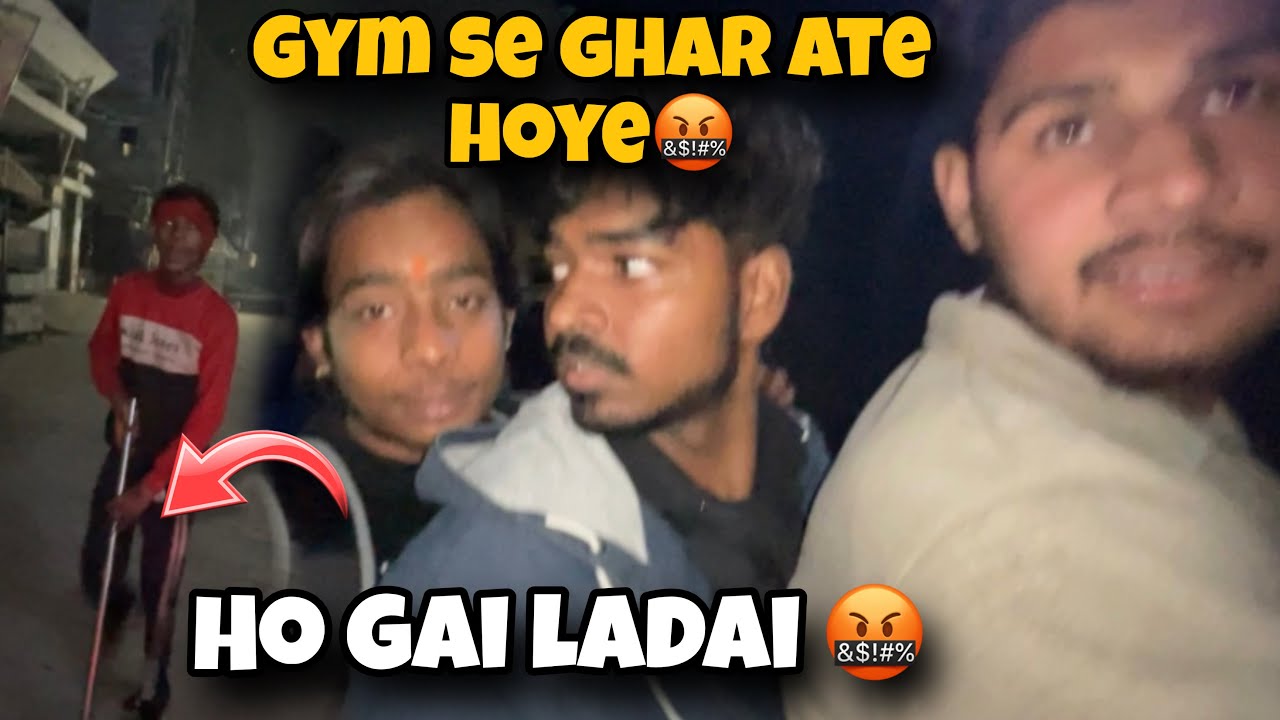 GYM SE ATE HOYE HO GAI LADAI 🤬💀@Kakukhatikvlogs 