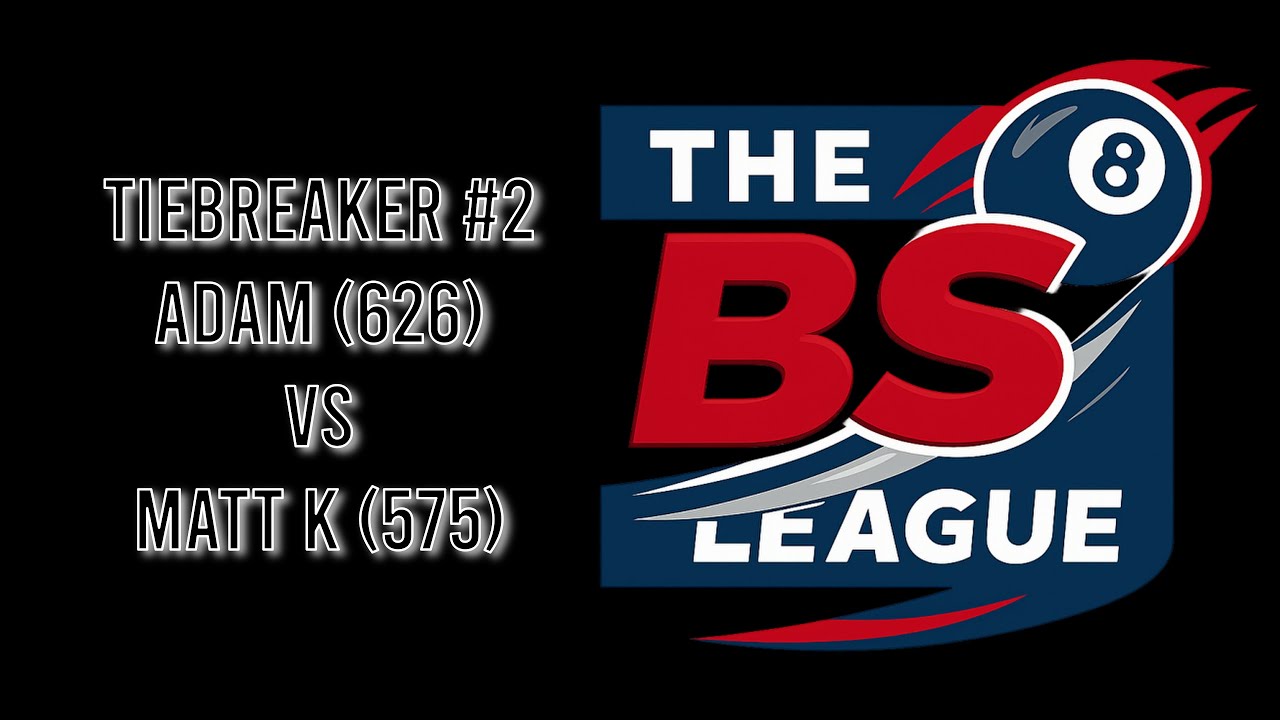 The BS League Tiebreaker #2 - Adam (626 Fargo) vs. Matt K. (575 Fargo)