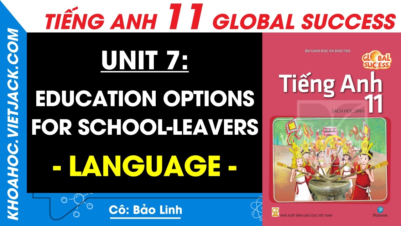 Tiếng Anh lớp 11 Unit 7: Language - trang 77, 79 | Global success (HAY NHẤT)