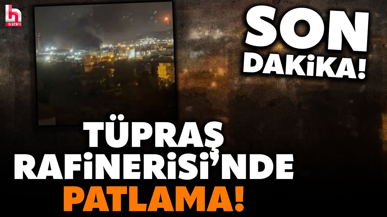 SON DAKİKA! T&uuml;praş Rafinerisi'nde patlama! Olay yerine &ccedil;ok sayıda ekip sevk edildi!