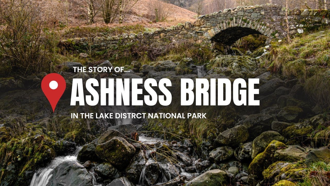 Ashness Bridge: From Packhorses to Selfies - A Lake District Icon