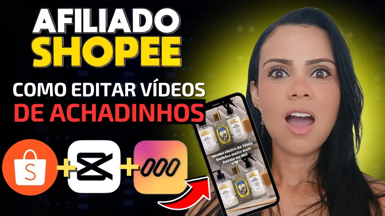 COMO EDITAR VÍDEOS DE ACHADINHOS SHOPEE PELO CAPCUT | Afiliado shopee