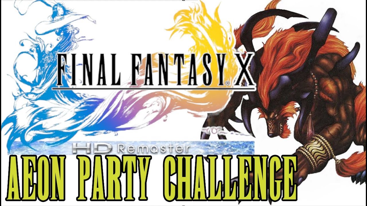 Aeon Party Challenge - Final Fantasy X