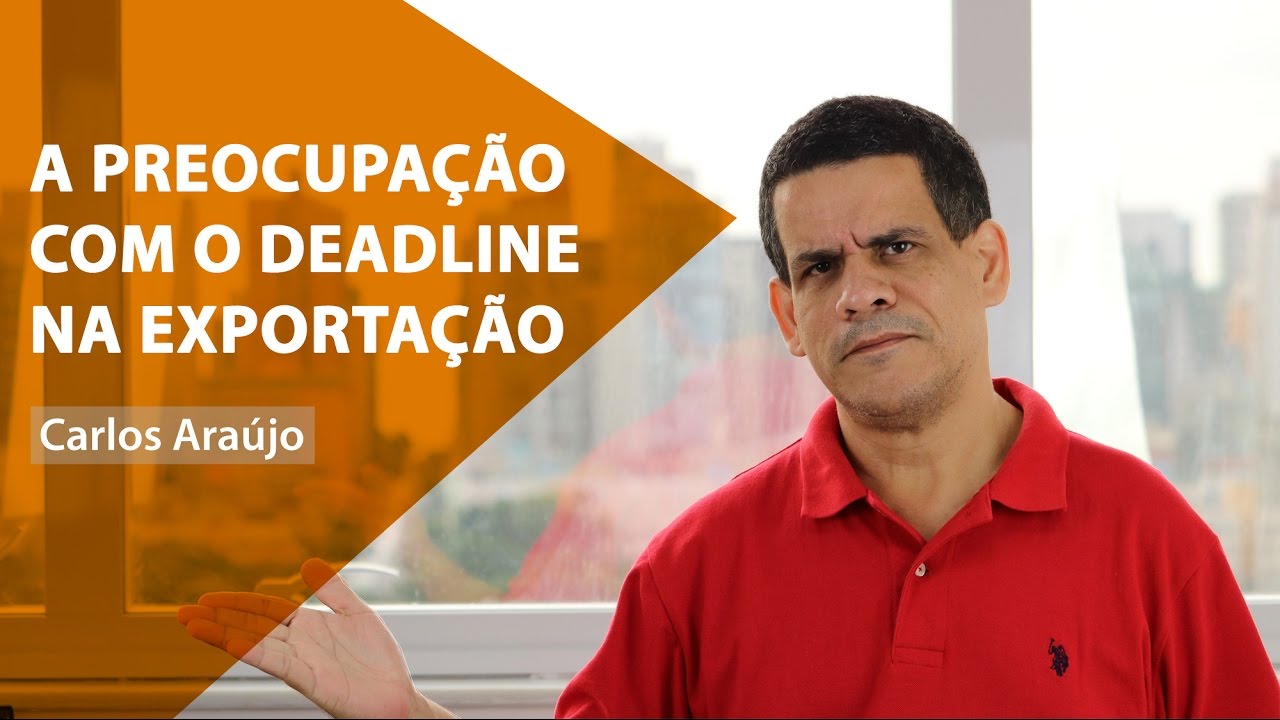 O Deadline na Exportação | comexblog.com