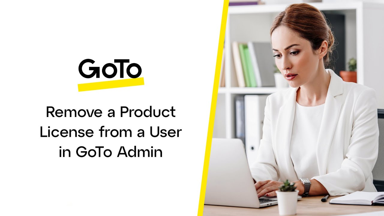 Remove a Product License from a User in GoTo Admin