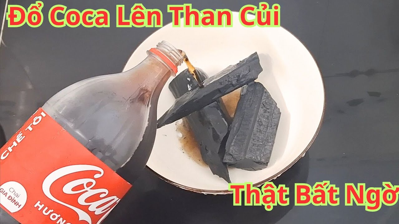 Hóa Ra Cho Nước Ngọt Coca Vào Than Củi Thật Không Ngờ Hiệu Quả Như Vậy. Giải Quyết Rắc Rối Mắc Phải