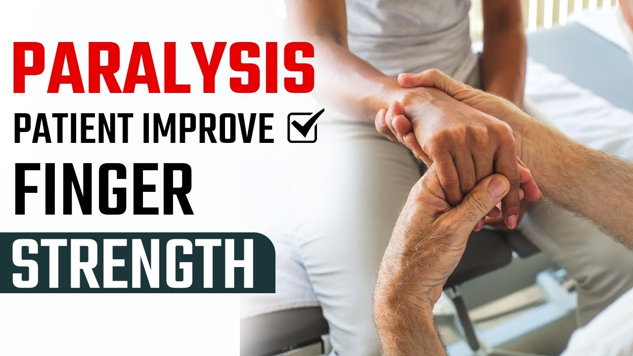 Paralysis patient Improve Finger Strength