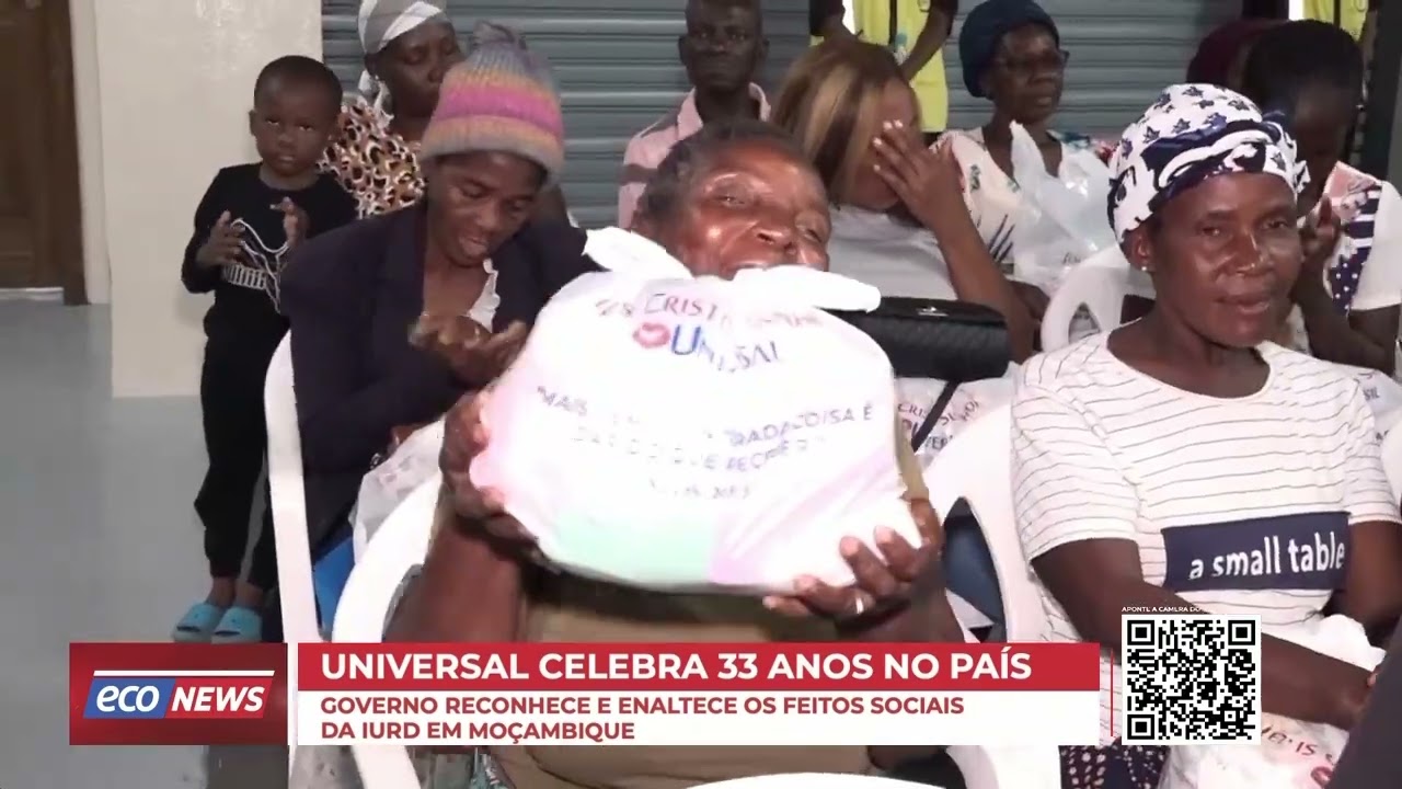 IGREJA UNIVERSAL CELEBRA 33 ANOS EM MOÇAMBIQUE