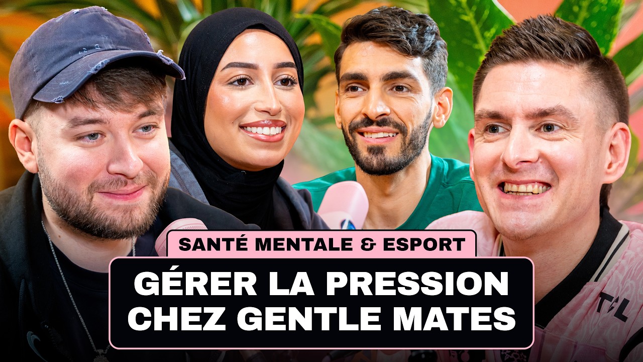 G&Eacute;RER LA PRESSION CHEZ GENTLE MATES - MATES TALK #1 avec Nikof, Nami, Azox & Ex6tenZ