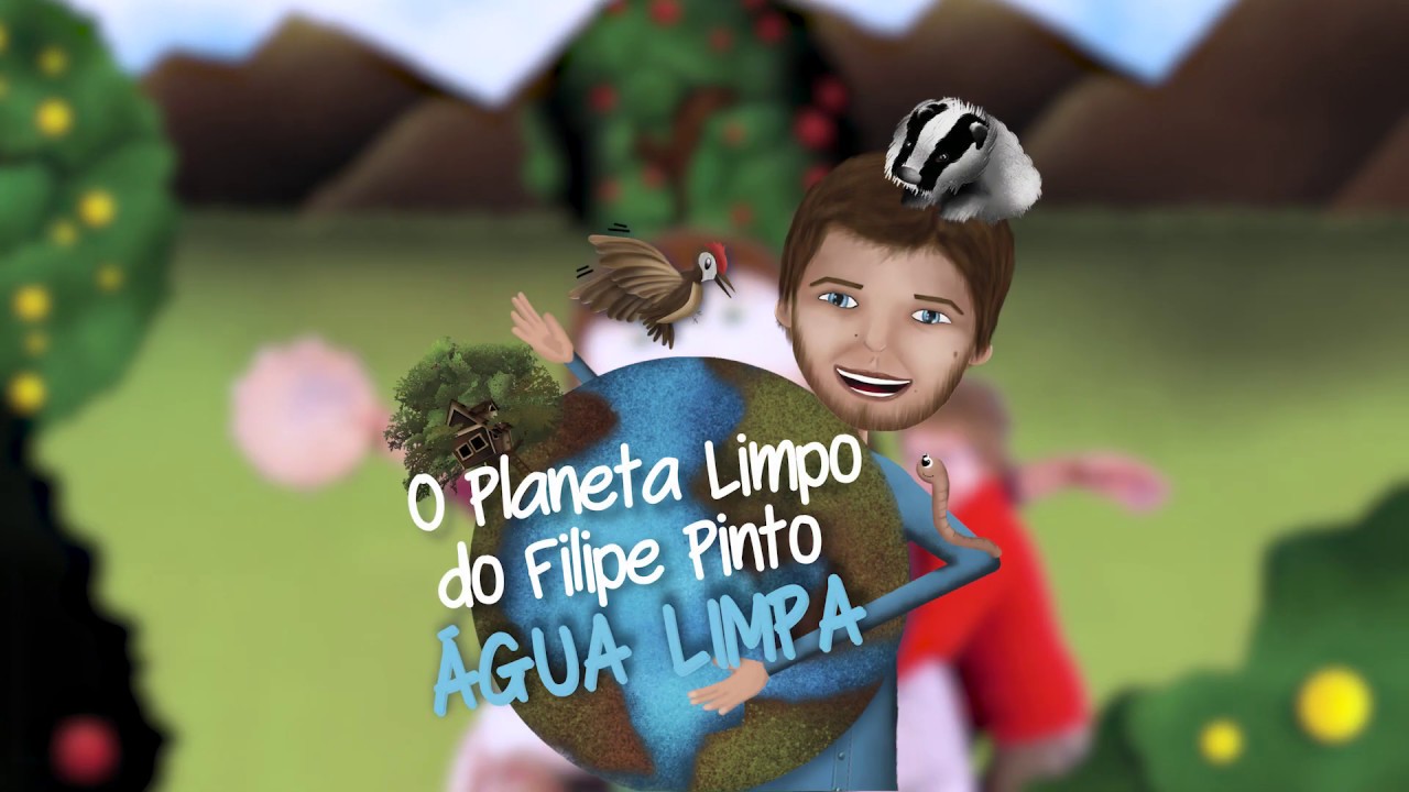 O Planeta Limpo do Filipe Pinto - Água Limpa | Tito, Herói da Água