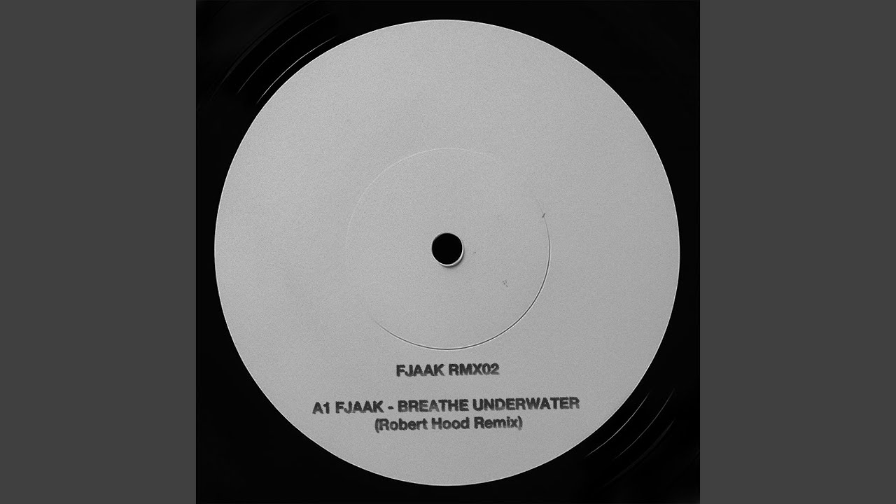 Breathe Underwater (Robert Hood Remix)