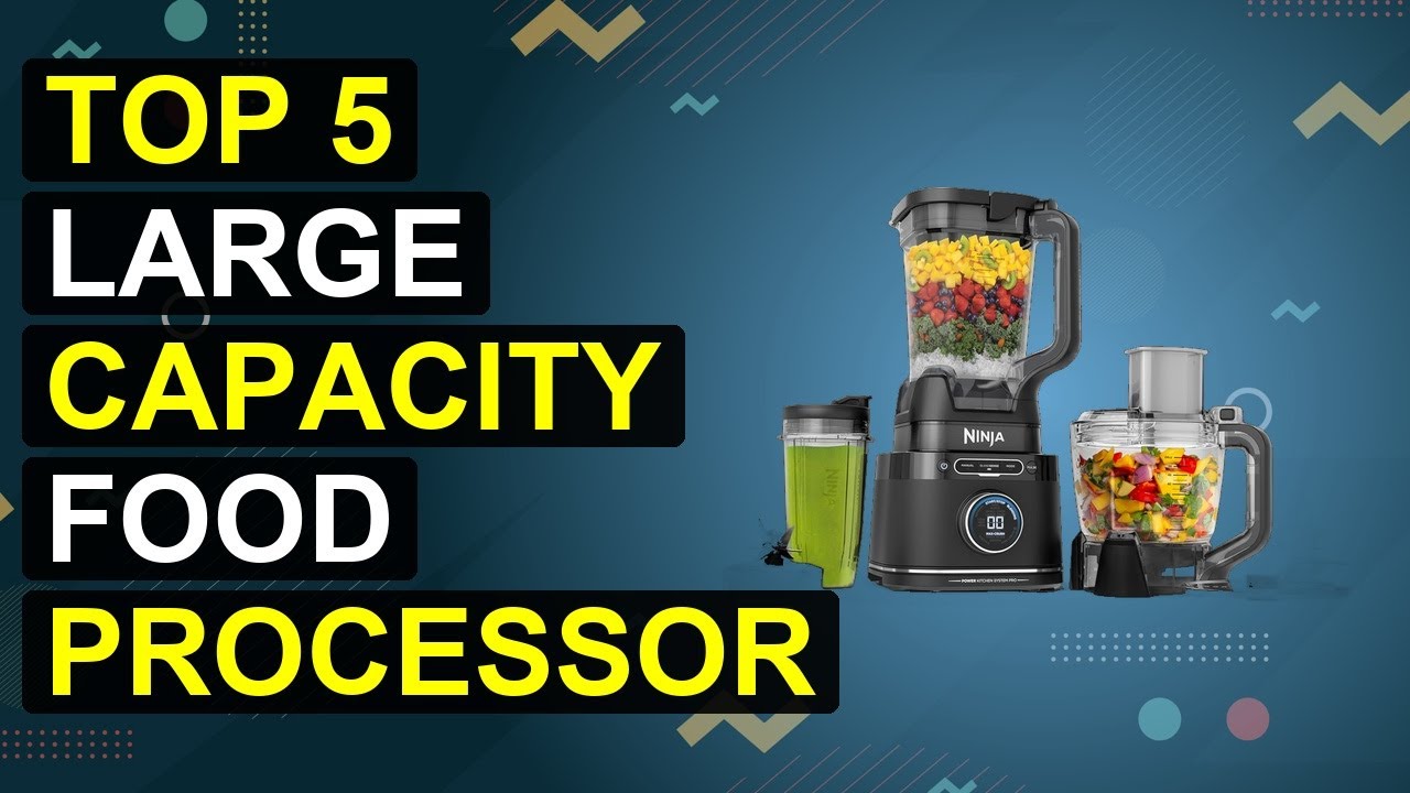 Top 5 Large Capacity Food Processor 2026 | Mega Food Prep Machine