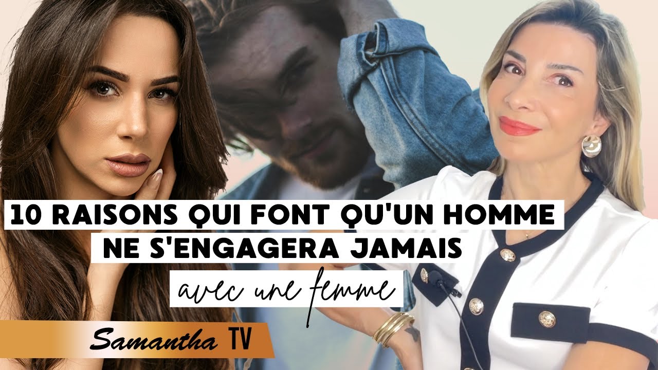 10 Raisons qui font qu'un homme ne s'engagera pas sérieusement avec une femme-Coach en amour