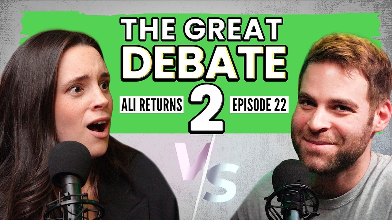 Ep 22: THE GREAT DEBATE 2: ALI RETURNS