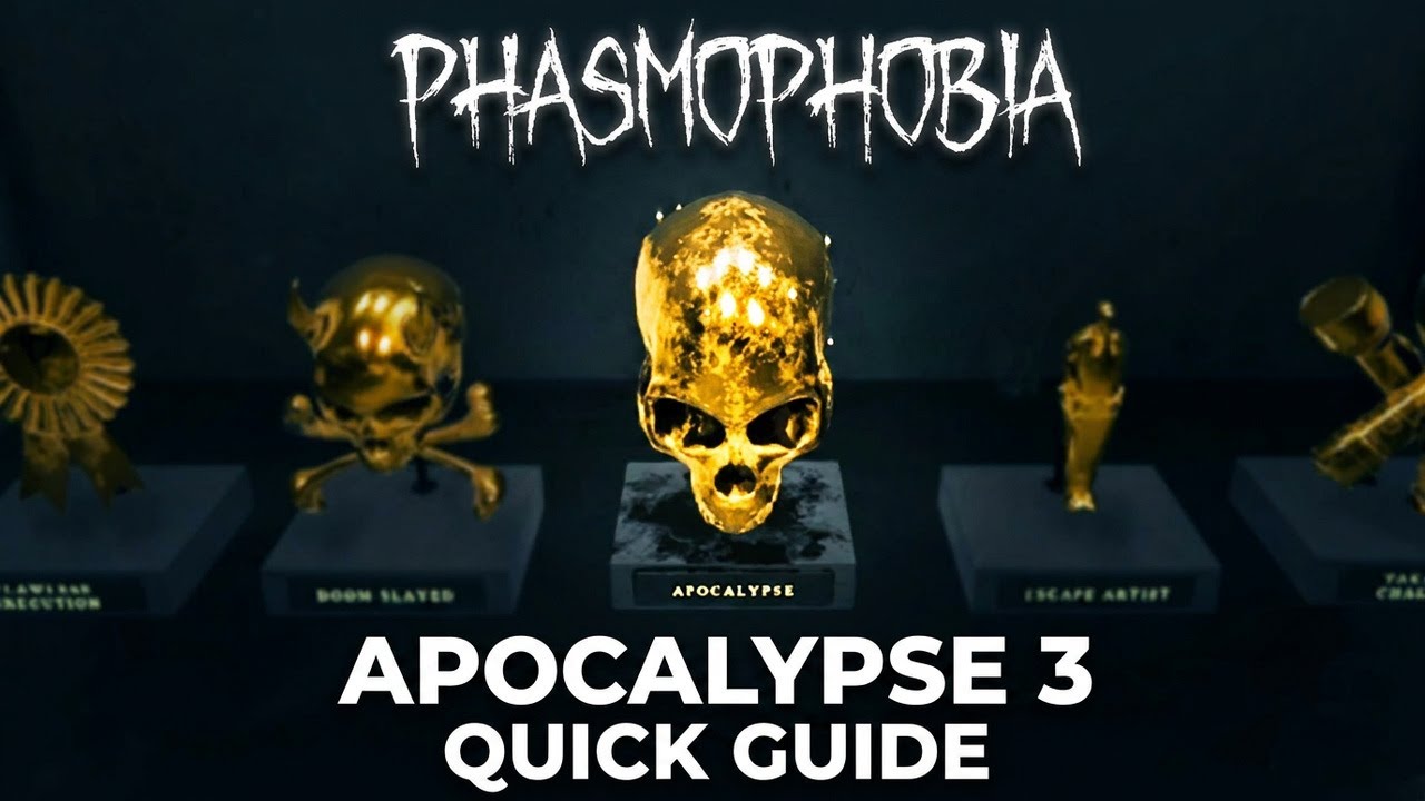 Apocalypse 3 (Quick Guide) | Phasmophobia