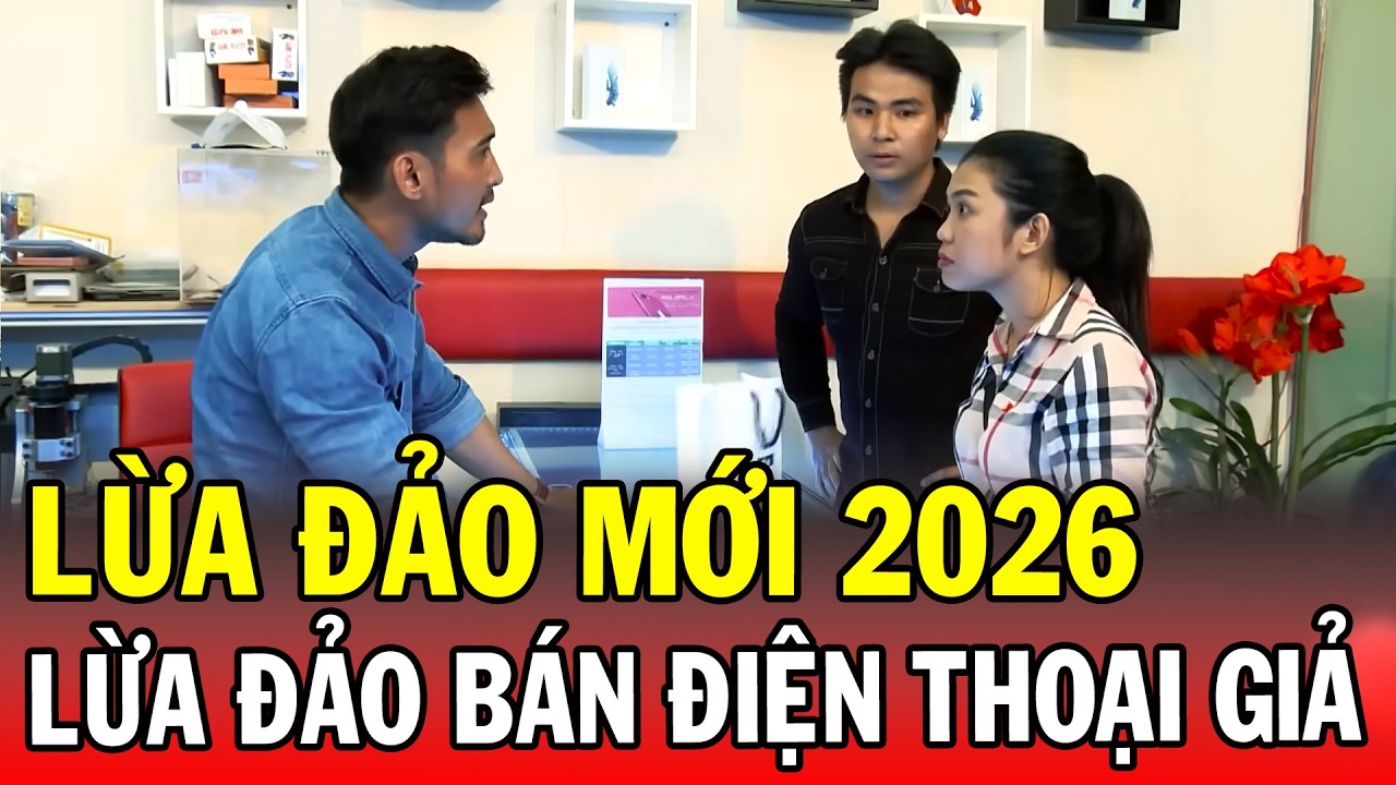 LỪA ĐẢO MỚI 2026 | LỪA ĐẢO BÁN ĐIỆN THOẠI GIẢ | Phút Giây Cảnh Giác 2026 | Chuyện Cảnh Giác 2026