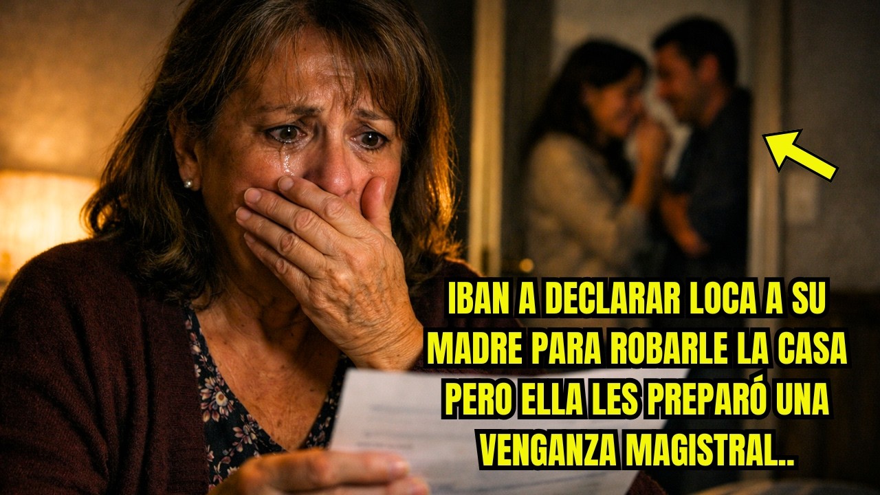Iban a declarar loca a su madre para robarle la casa... Pero ella les preparó una venganza magistral