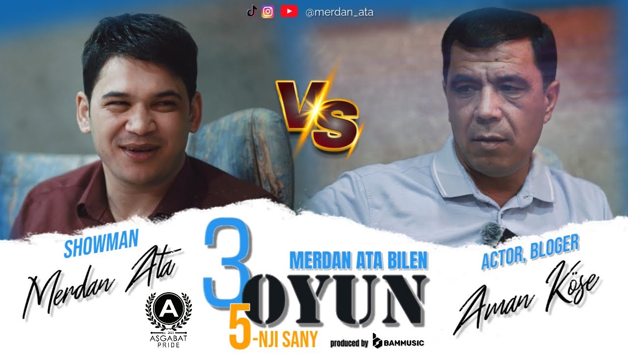 3 OYUN - 5-nji Sany - AMAN K&Ouml;SE bilen MERDAN ATA
