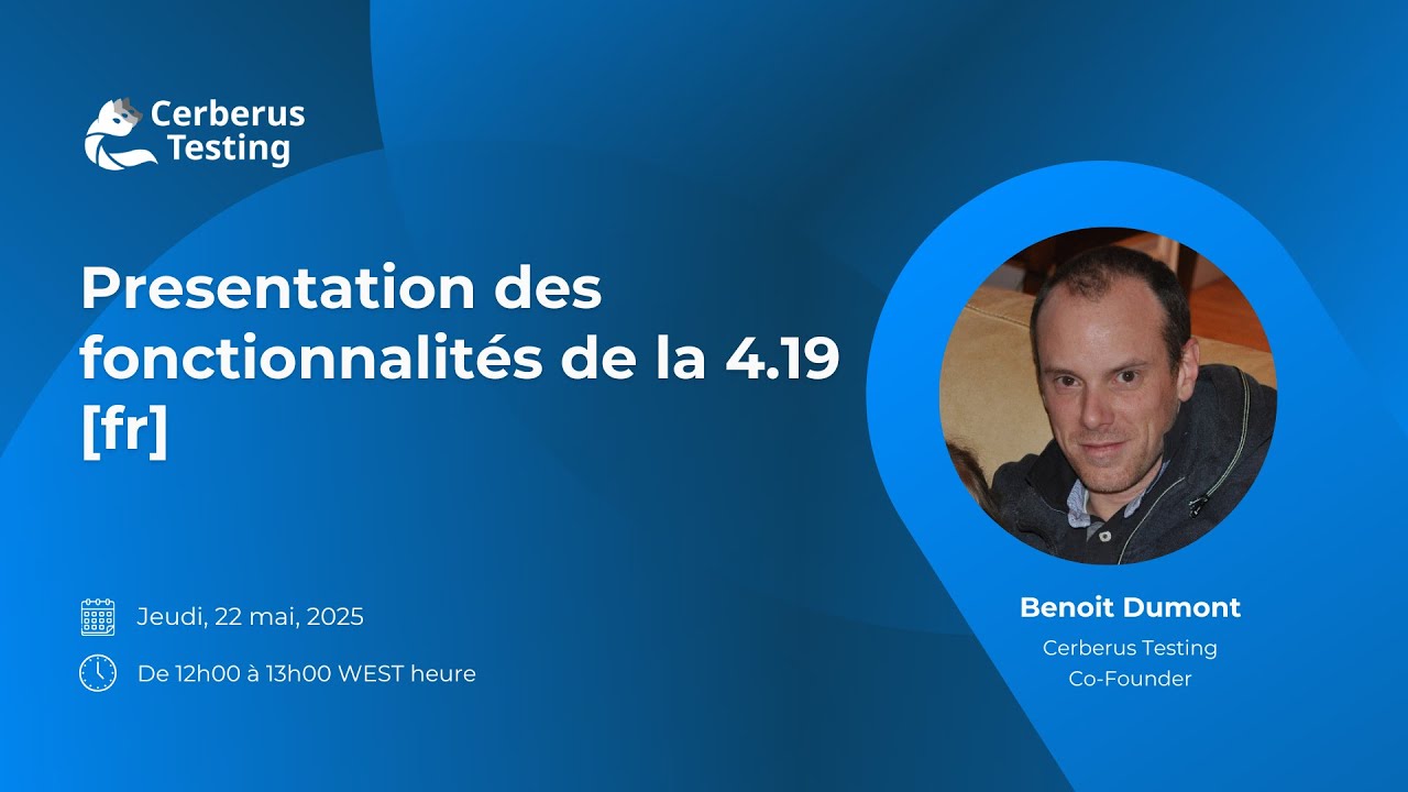 Cerberus Testing 4.19 : Presentation des fonctionnalités