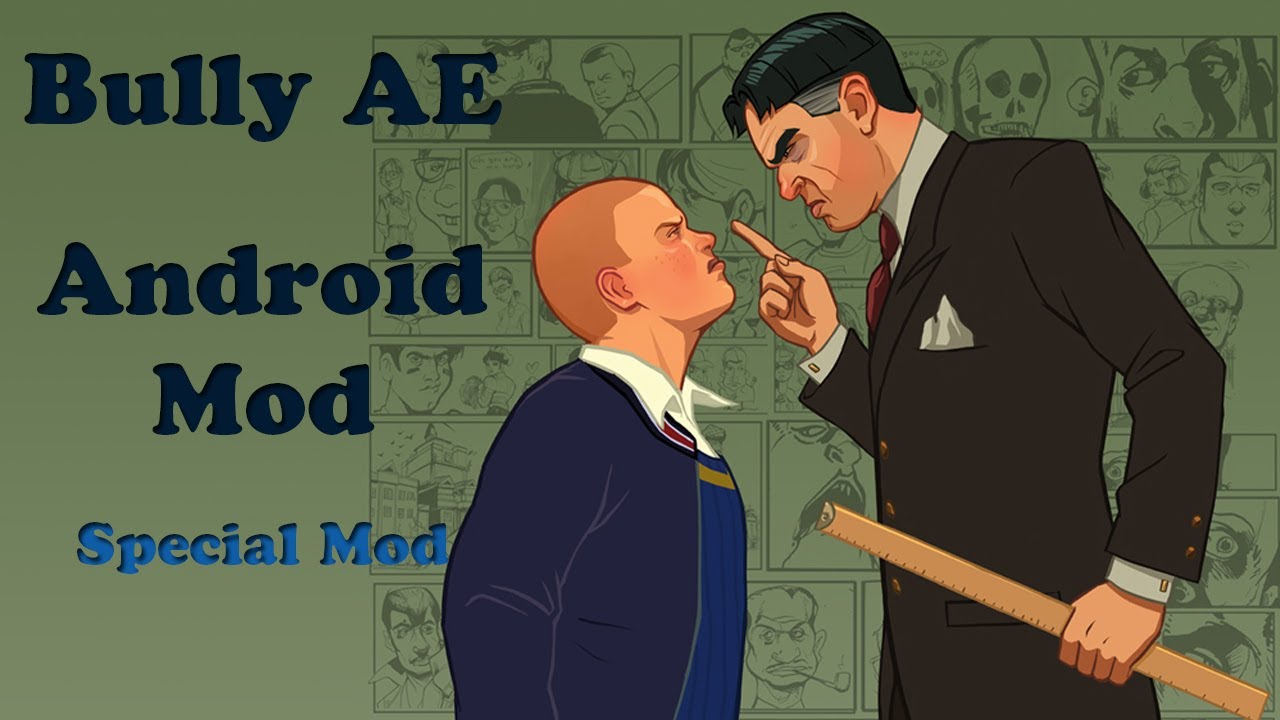BULLY AE MOD FOR ANDROID - SPECIAL MODS V3 + HOW TO INSTALL - DOWNLOAD LINK