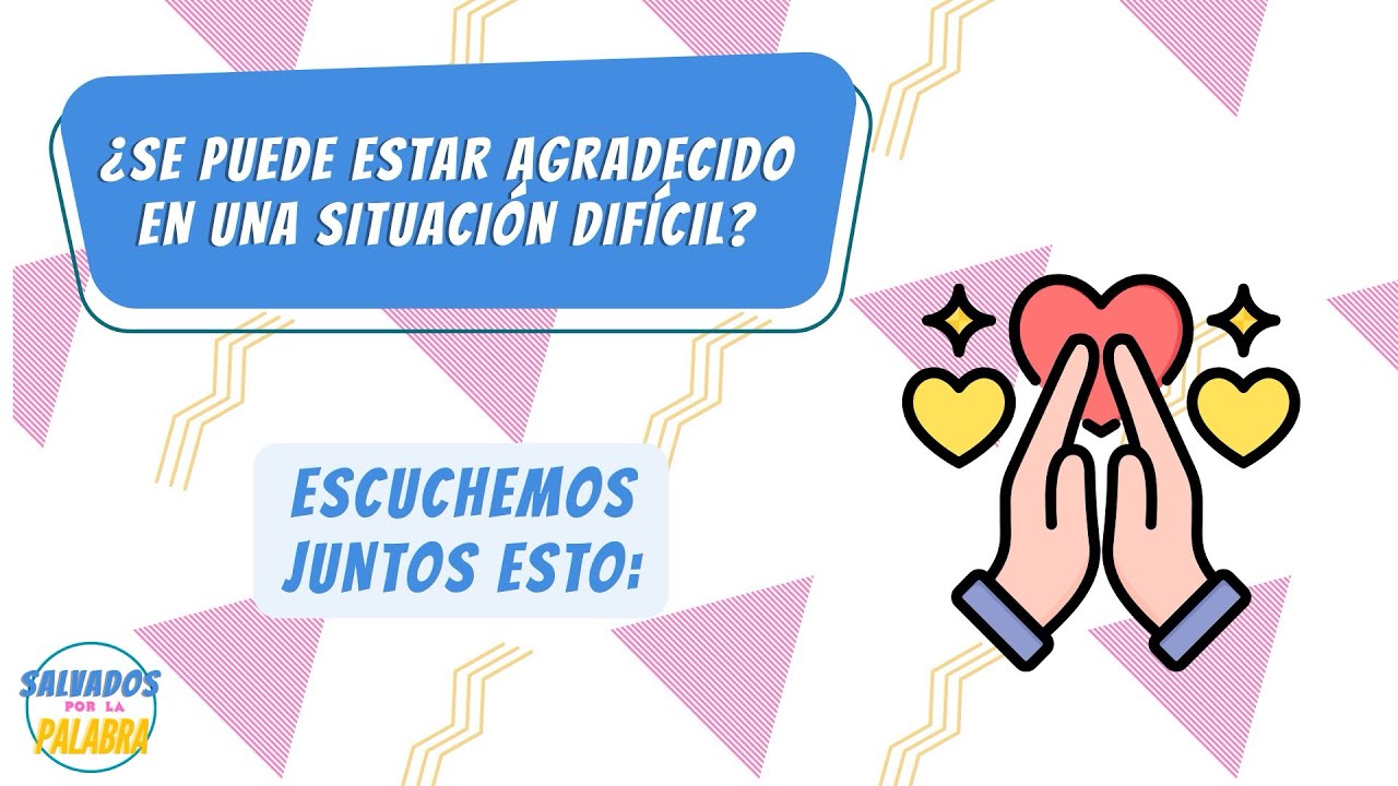 Salvados por la Palabra Ep. 36 “El poder detrás del agradecimiento” 