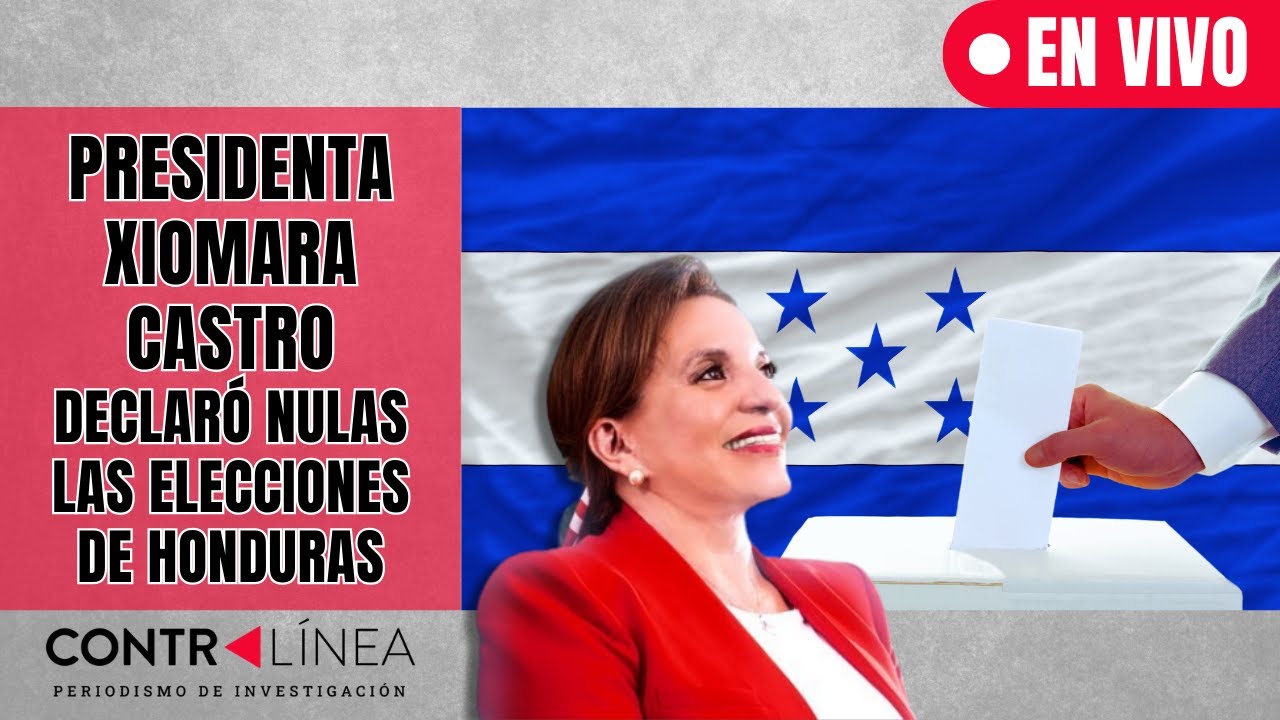 CONTRAL&Iacute;NEA EN VIVO | Presidenta Xiomara Castro declar&oacute; nulas las elecciones de Honduras #news