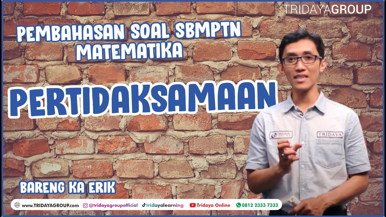 Pembahasan Soal SBMPTN - Matematika - Pertidaksamaan - Bimbel Tridaya Online