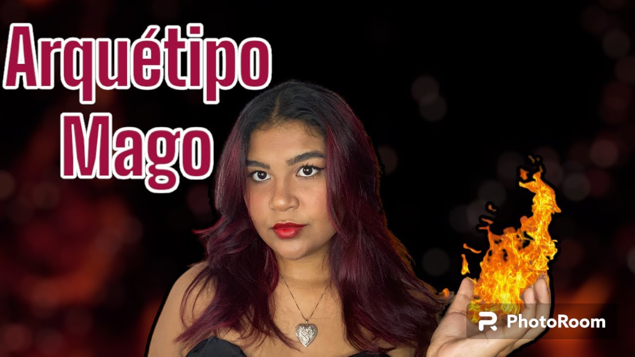 Arquétipo MAGO | Lado luz, lado sombra, experiências, etc