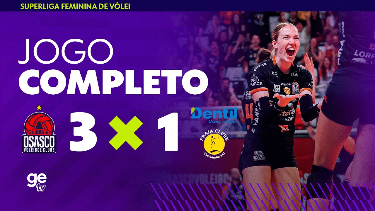 OSASCO X PRAIA CLUBE | AO VIVO E COM IMAGENS | SUPERLIGA FEMININA DE VÔLEI | ge tv