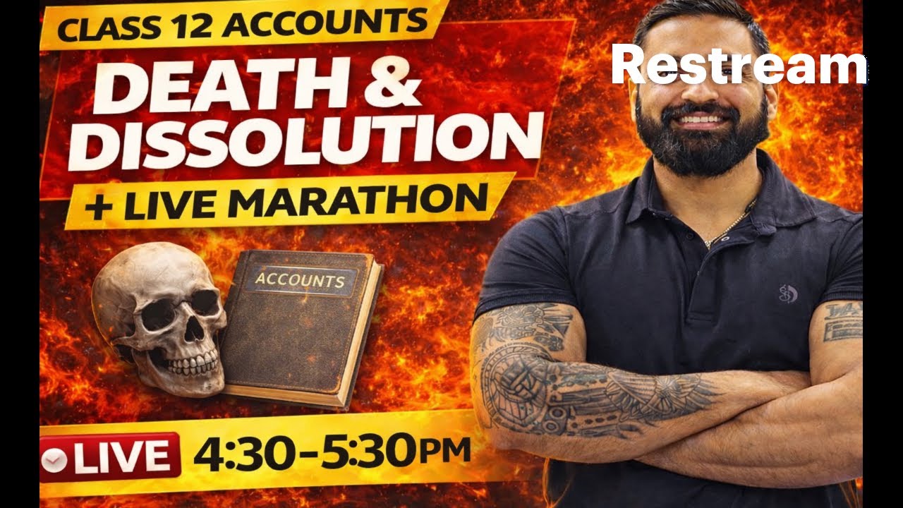 Death & Dissolution FULL REVISION 🔥 Class 12 Accounts LIVE Marathon | Board 2026