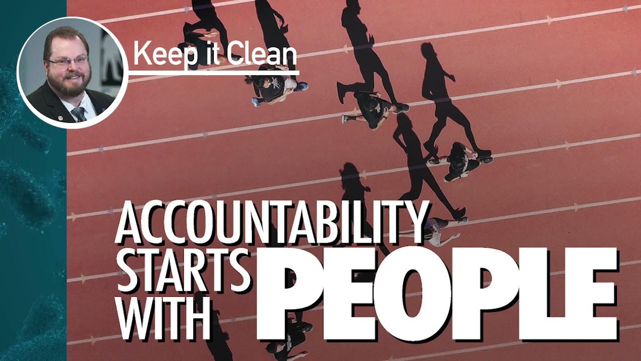 Keep it Clean 115 Accountability Starts with People