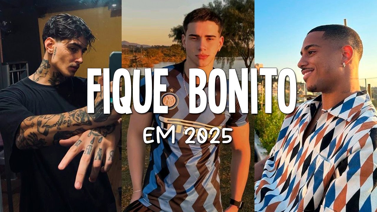 GUIA DEFINITIVO para voc&ecirc; FICAR MAIS BONITO em 2025