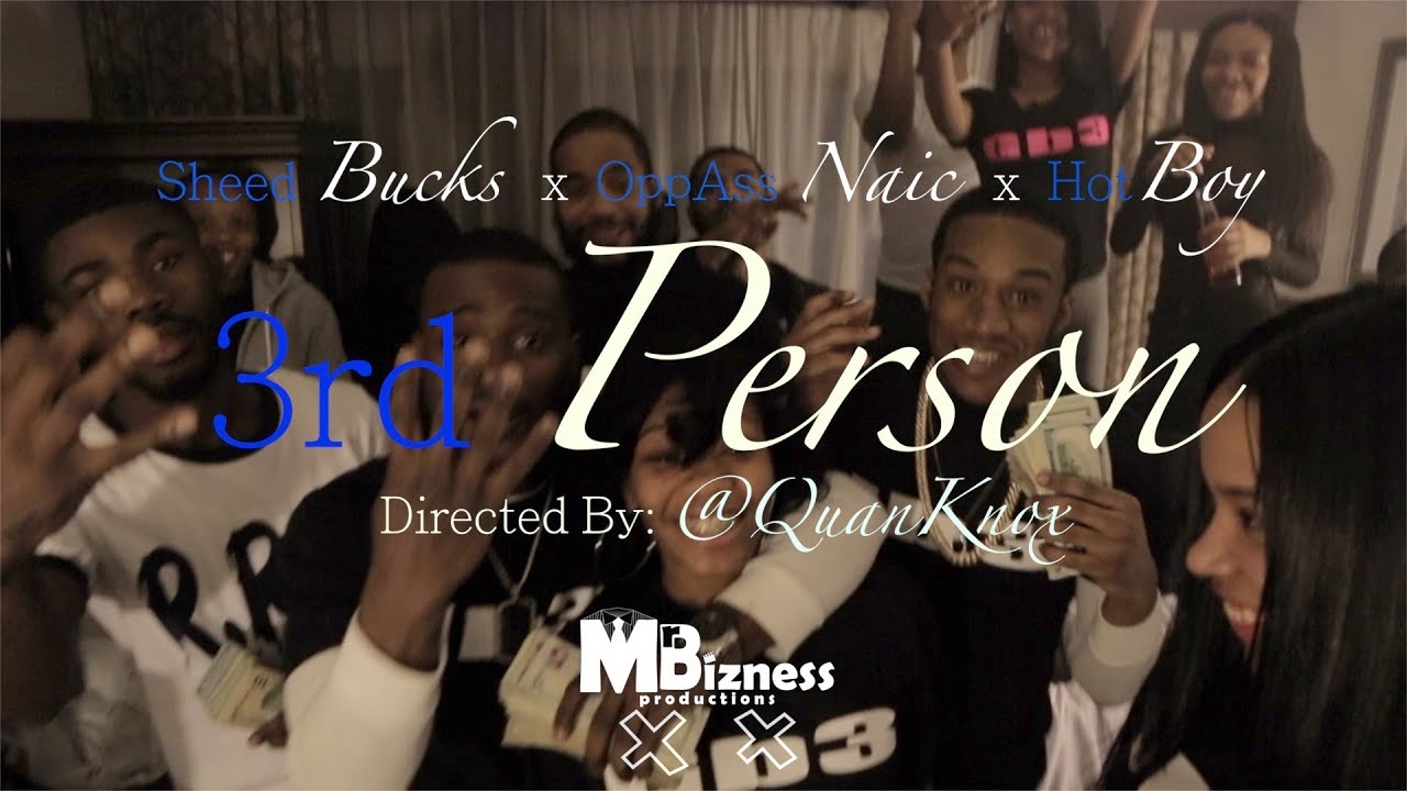 Sheed Bucks x OppAss NaiC x HotBoy 