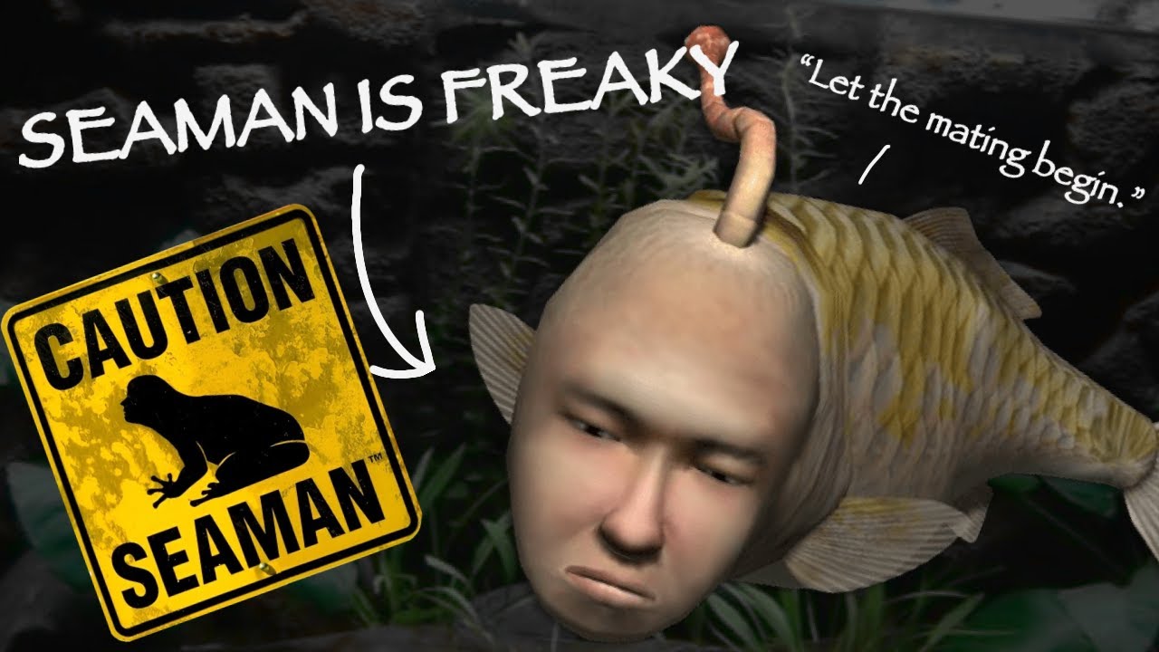 The Horrors of Seaman