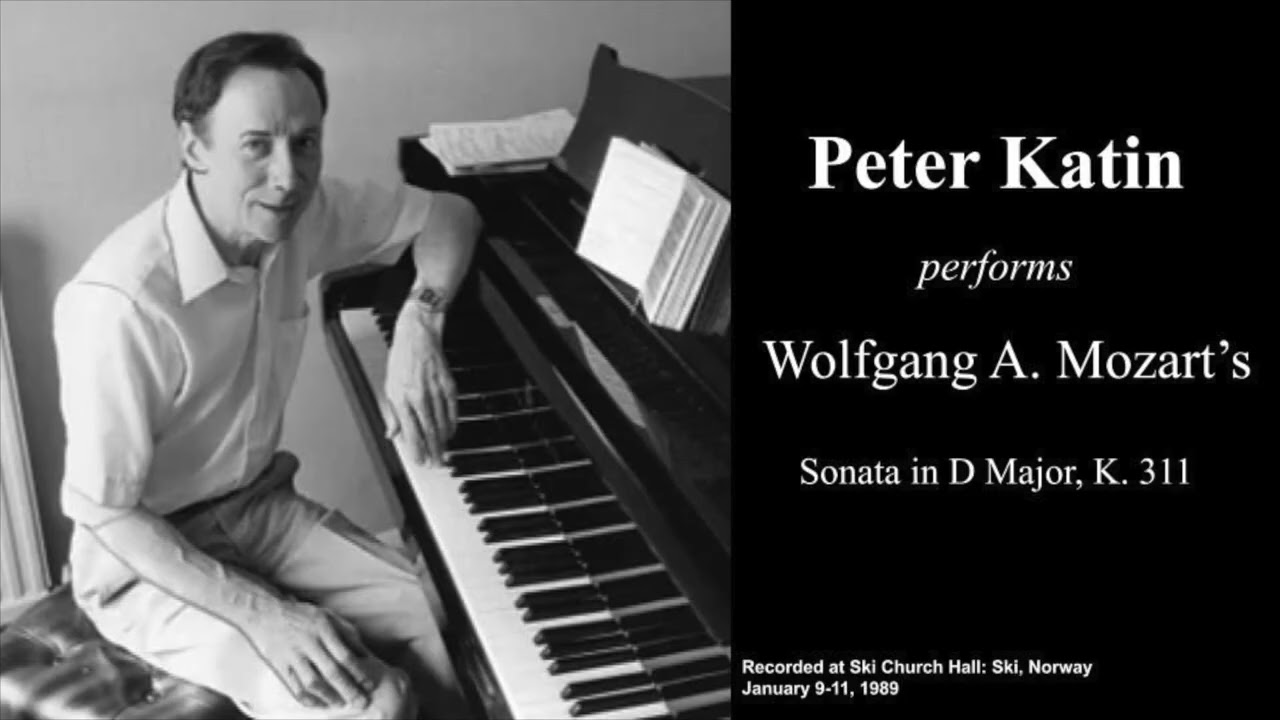 Peter Katin - Mozart's Piano Sonata in D Major, K. 311 (1989, High-Quality Remaster)