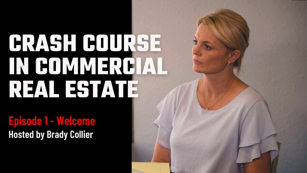 Welcome to Crash Course in Commercial Real Estate EP 01