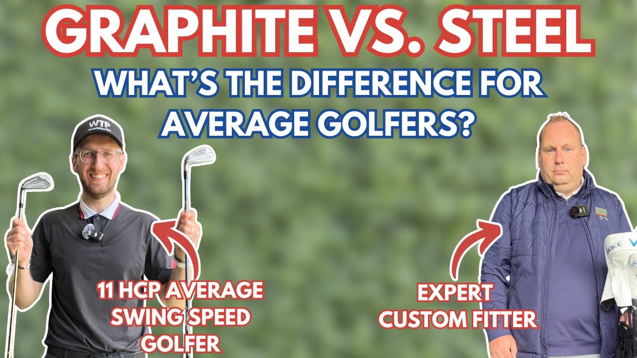 GRAPHITE VS. STEEL IRON SHAFTS! Does It Matter For Average Swing Speed Golfers?