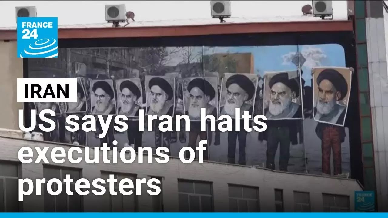 US claims Iran halts executions of protesters amid crackdown on dissent &bull; FRANCE 24 English