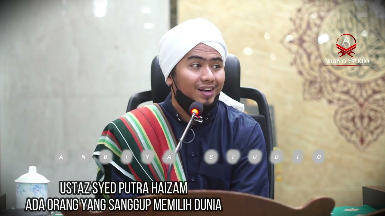 Ustaz Syed Putra Haizam ᴴᴰ| Ada Yang Sanggup Memilih Dunia