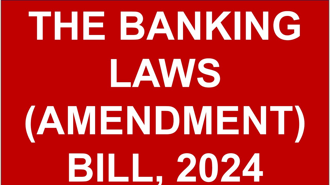 The Banking Laws (Amendment) Bill 2024