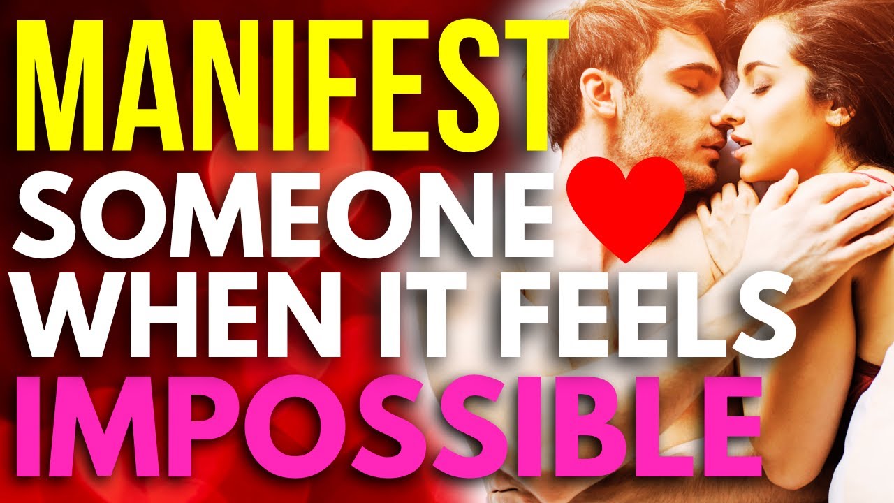 How To Manifest Someone When It Seems Impossible | Neville Goddard